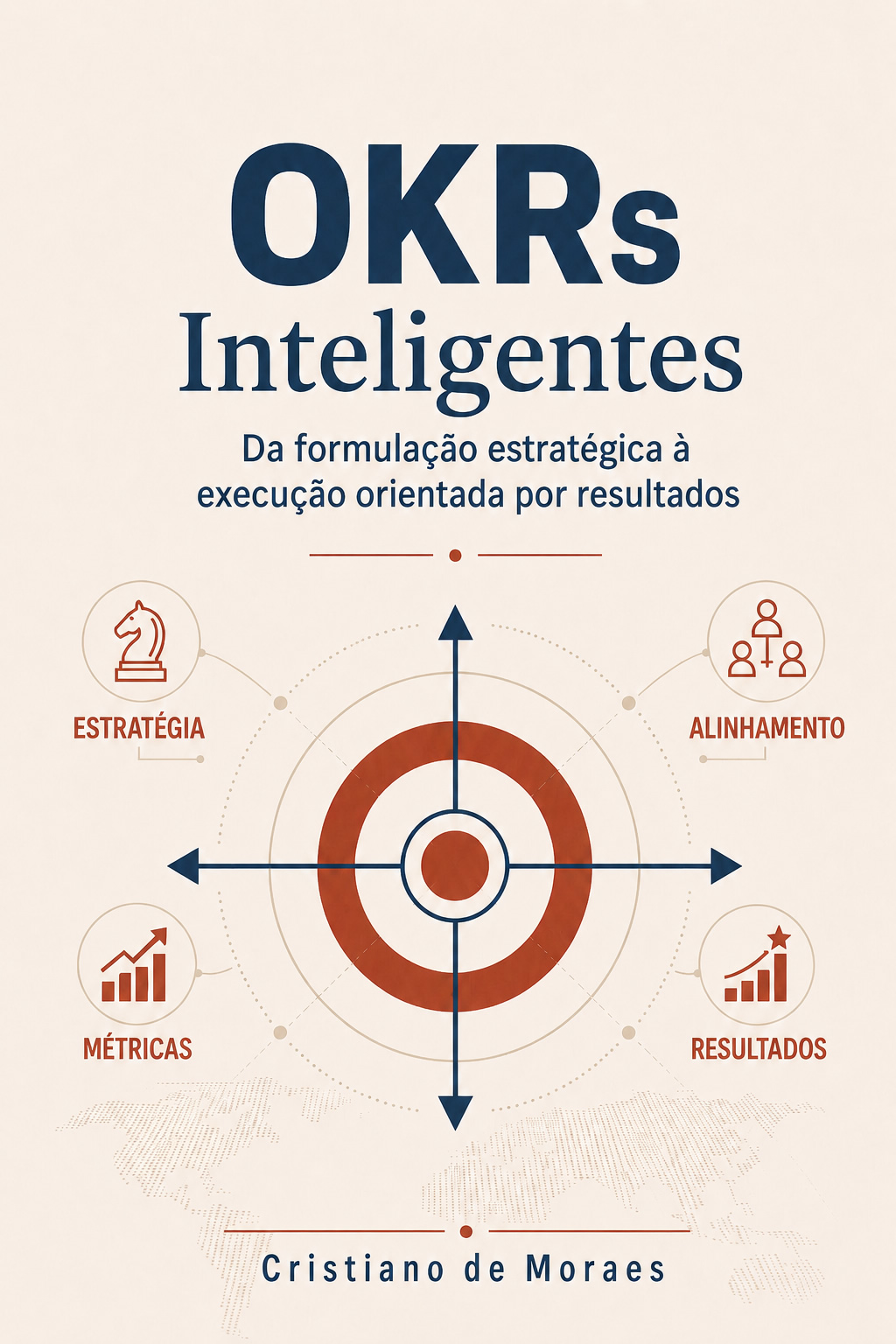 Capa do livro OKRs Inteligentes, de Cristiano de Moraes