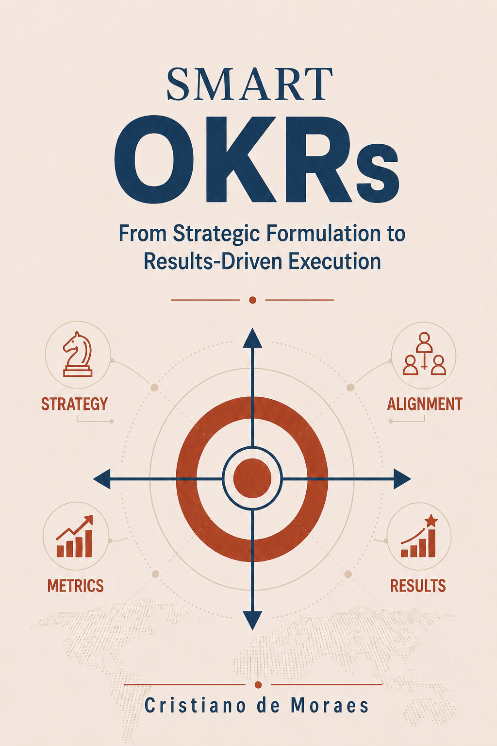 Cover of SMART OKRs by Cristiano de Moraes